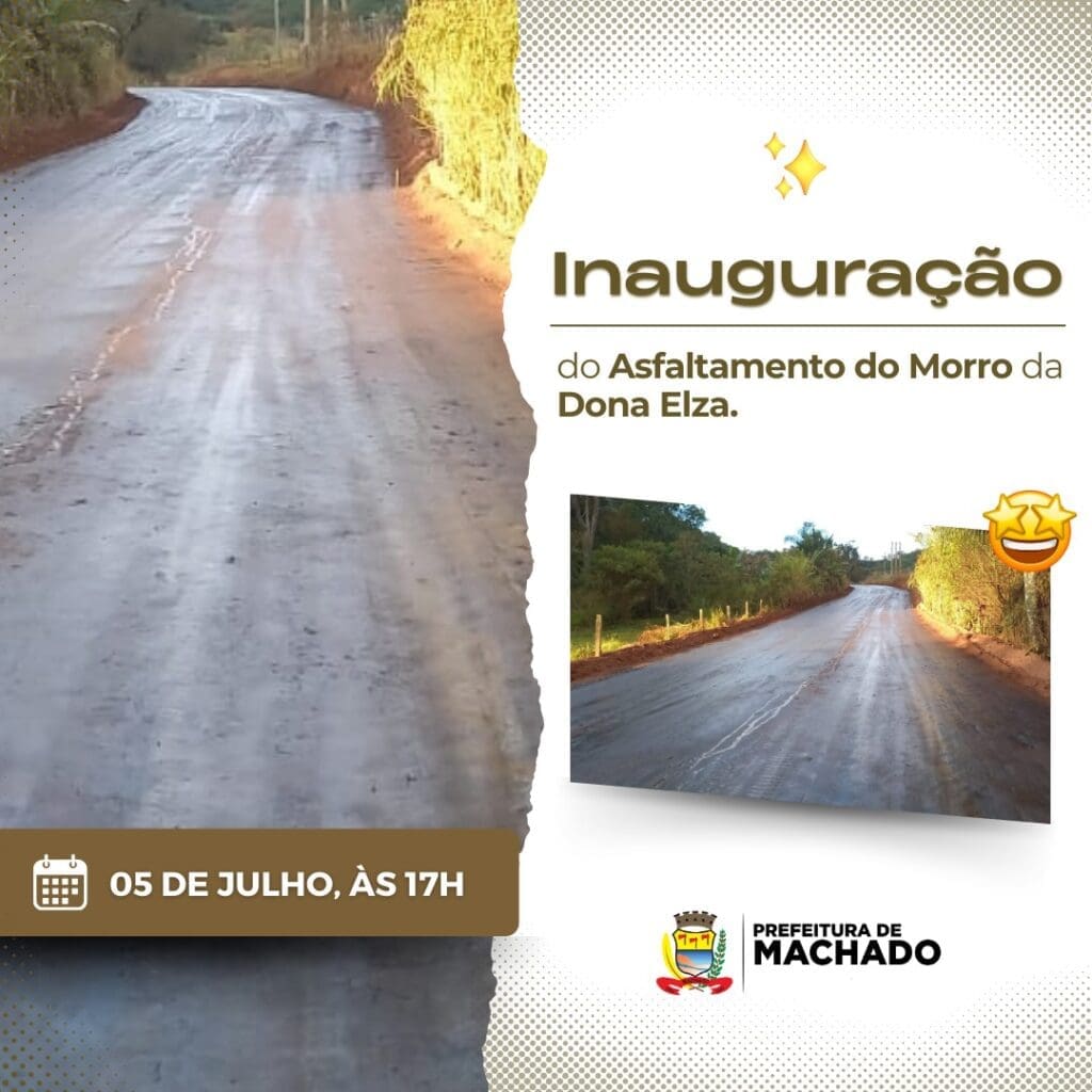 Administração Municipal Inaugura Asfalto no Morro da Elza em Machado