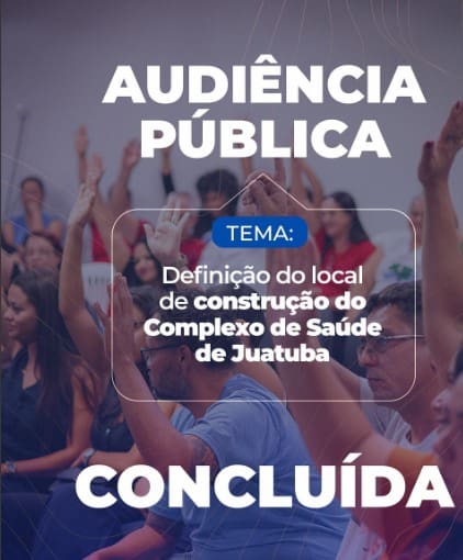 Juatuba: Audiência Pública define Área Central para novo complexo de saúde