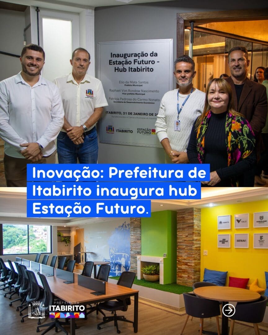 Estação Futuro é inaugurada e fortalece inovação em Itabirito