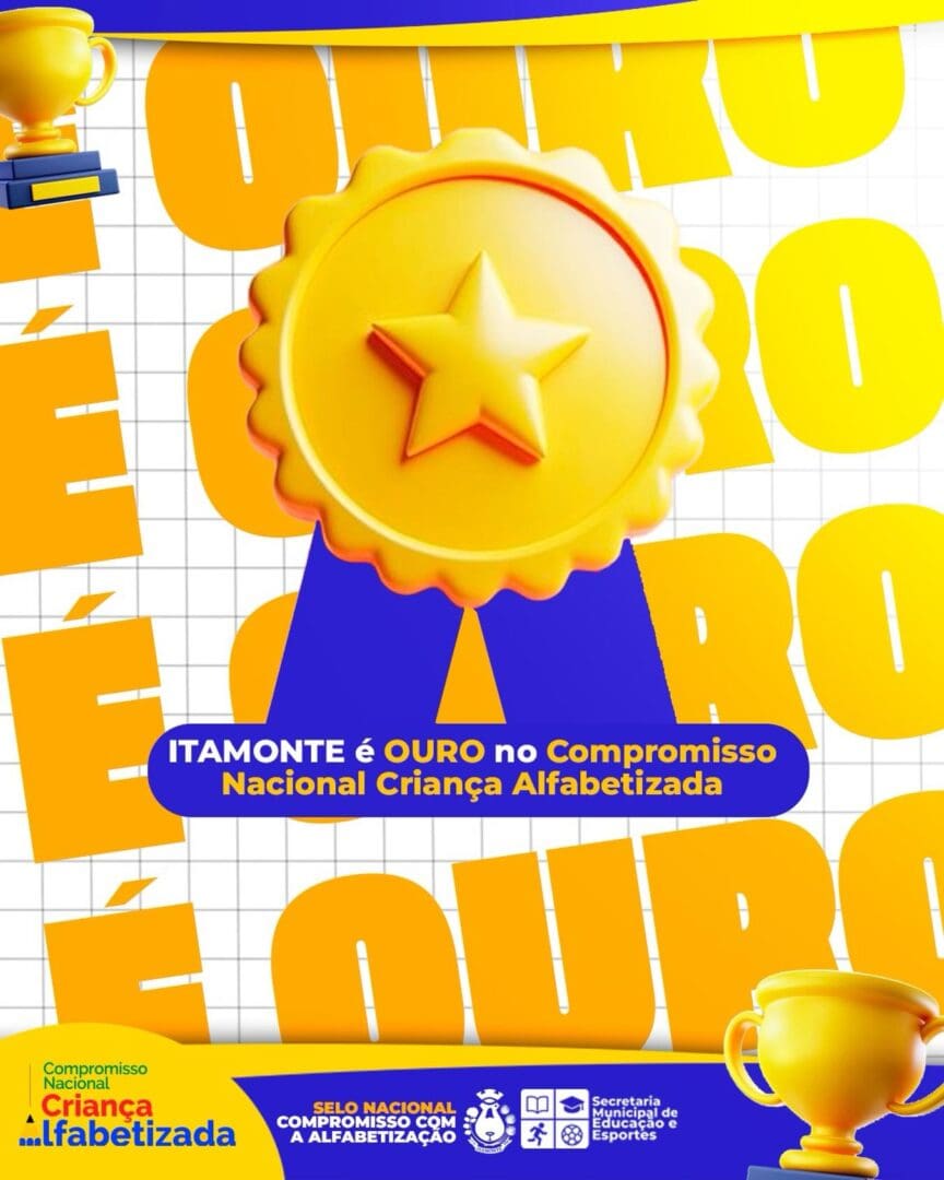 Itamonte conquista Selo Ouro no Compromisso Nacional Criança Alfabetizada 2025