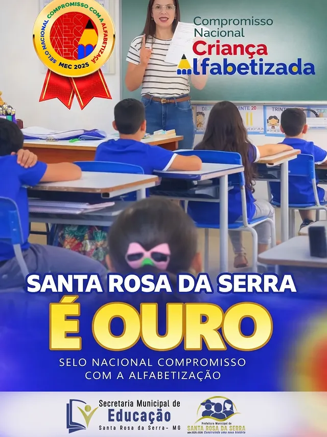 Santa Rosa da Serra reafirma excelência educacional com a conquista do Selo Ouro Criança Alfabetizada pelo segundo ano consecutivo