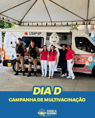 Senhora de Oliveira fortalece ações de prevenção com campanha de multivacinação