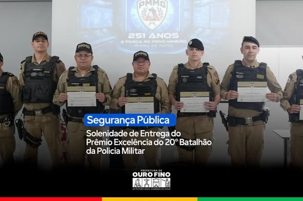20º BPM realiza Solenidade de Entrega do Prêmio Excelência em Ouro Fino